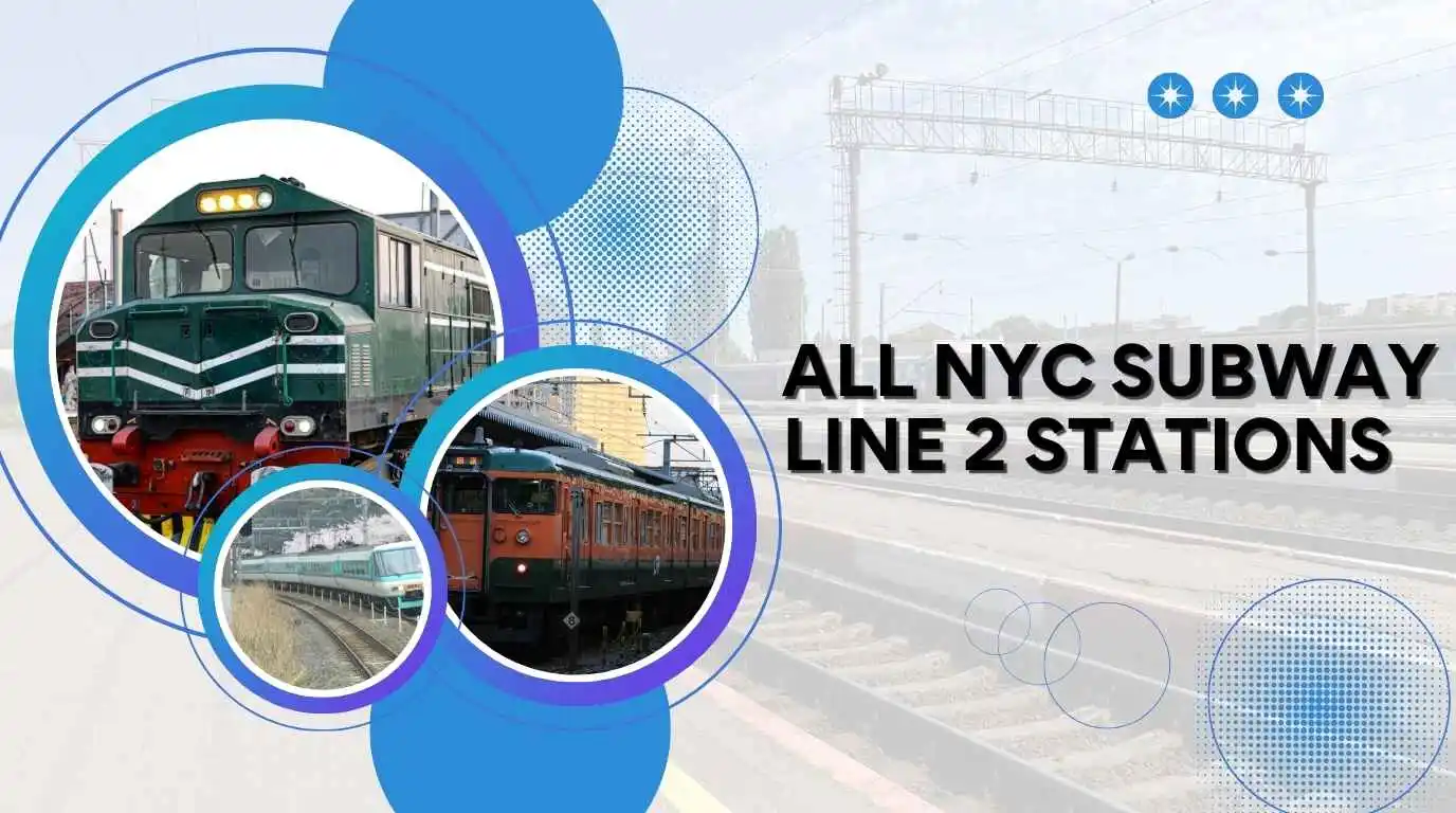 Complete List of All NYC Subway Line 2 Stations