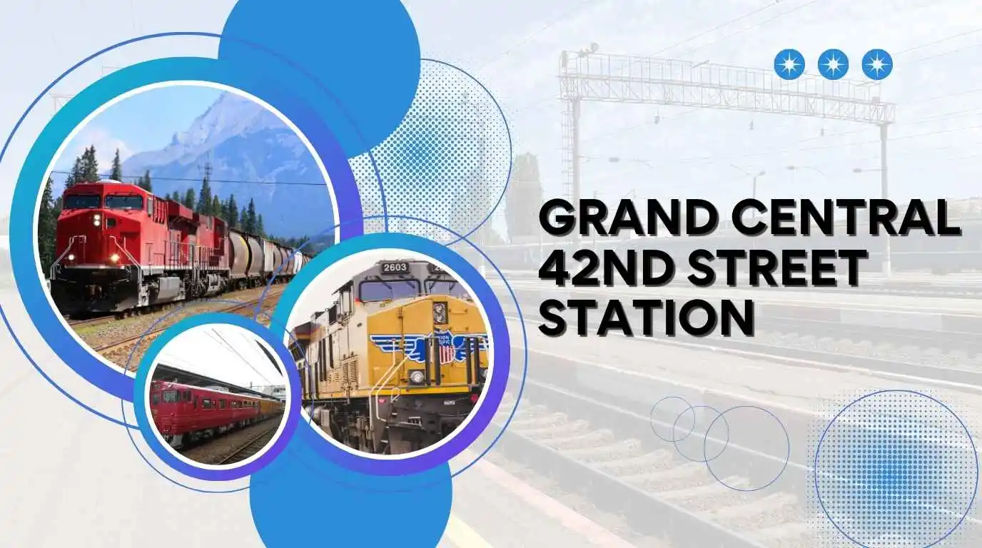 Grand Central 42nd Street Station Complete Guide