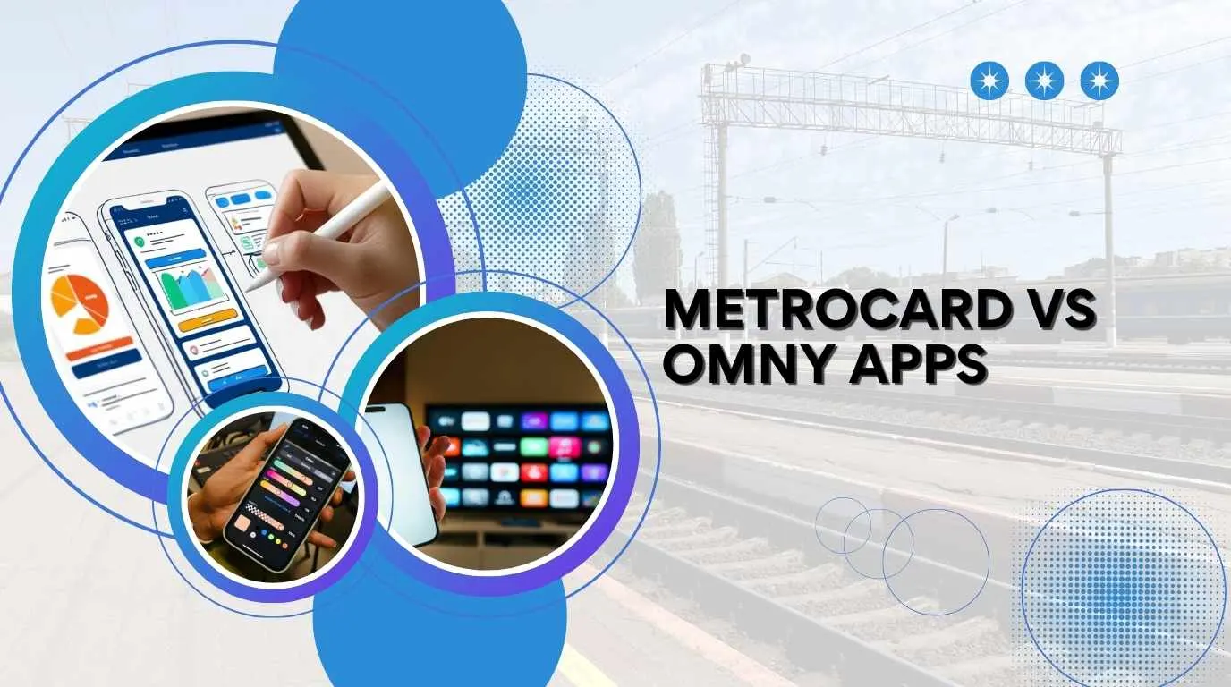 MetroCard vs OMNY Apps Which Payment Option is Better for NY