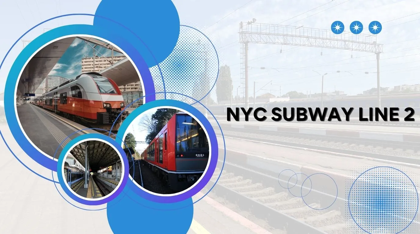 Complete Guide to NYC Subway Line 2 Route and Stations