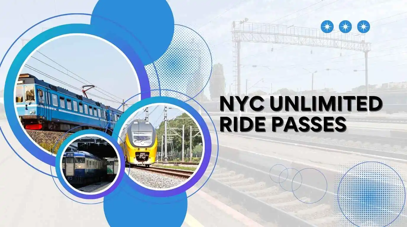 Complete Guide to NYC Unlimited Ride Passes